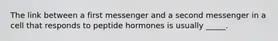 The link between a first messenger and a second messenger in a cell that responds to peptide hormones is usually _____.