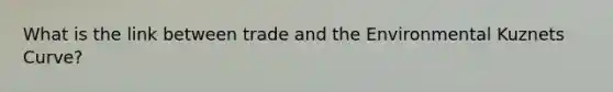 What is the link between trade and the Environmental Kuznets Curve?