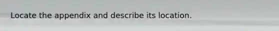 Locate the appendix and describe its location.