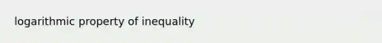 logarithmic property of inequality