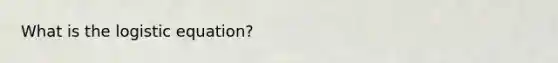 What is the logistic equation?