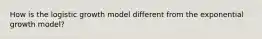 How is the logistic growth model different from the exponential growth model?