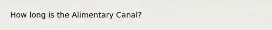 How long is the Alimentary Canal?