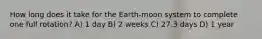 How long does it take for the Earth-moon system to complete one full rotation? A) 1 day B) 2 weeks C) 27.3 days D) 1 year