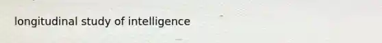 longitudinal study of intelligence