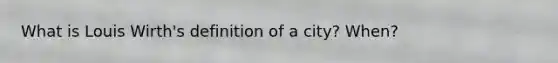 What is Louis Wirth's definition of a city? When?