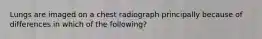 Lungs are imaged on a chest radiograph principally because of differences in which of the following?