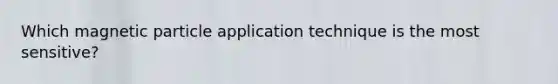 Which magnetic particle application technique is the most sensitive?