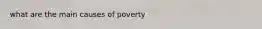 what are the main causes of poverty