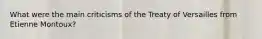 What were the main criticisms of the Treaty of Versailles from Etienne Montoux?