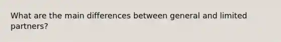 What are the main differences between general and limited partners?