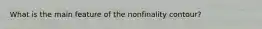 What is the main feature of the nonfinality contour?