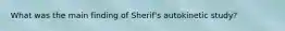 What was the main finding of Sherif's autokinetic study?