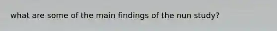 what are some of the main findings of the nun study?
