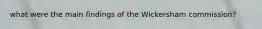 what were the main findings of the Wickersham commission?