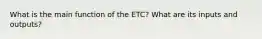 What is the main function of the ETC? What are its inputs and outputs?