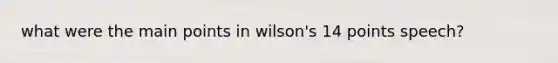 what were the main points in wilson's 14 points speech?