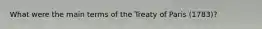 What were the main terms of the Treaty of Paris (1783)?