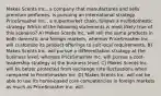 Makes Scents Inc., a company that manufactures and sells premium perfumes, is pursuing an international strategy. PriceSmasher Inc., a supermarket chain, follows a multidomestic strategy. Which of the following statements is most likely true of this scenario? A) Makes Scents Inc. will sell the same products in both domestic and foreign markets, whereas PriceSmasher Inc. will customize its product offerings to suit local requirements. B) Makes Scents Inc. will pursue a differentiation strategy at the business level, whereas PriceSmasher Inc. will pursue a cost-leadership strategy at the business level. C) Makes Scents Inc. will be better protected from exchange rate fluctuations when compared to PriceSmasher Inc. D) Makes Scents Inc. will not be able to use its home-based core competencies in foreign markets as much as PriceSmasher Inc. will.