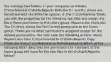 You manage two folders in your computer as follows: C:Confidential C:PublicReports Both the C: and D: drives are formatted with the NTFS file system. In the C:Confidential folder, you edit the properties for the following two files and assign the Deny Read permission to the Users group: Reports.doc Costs.doc The D: drive allows the Full Control permission to the Users group. There are no other permissions assigned except for the default permissions. You then take the following actions: Move Reports.doc from C:Confidential to D:PublicReports Copy Costs.doc from C:Confidential to D:PublicReports Which of the following BEST describes the permission the members of the Users group will have for the two files in the D:PublicReports folder?