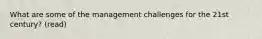 What are some of the management challenges for the 21st century? (read)