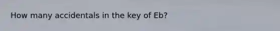 How many accidentals in the key of Eb?