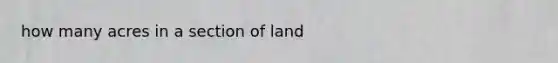 how many acres in a section of land