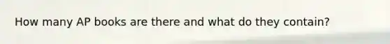 How many AP books are there and what do they contain?