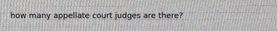 how many appellate court judges are there?