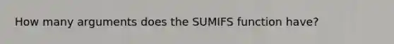 How many arguments does the SUMIFS function have?