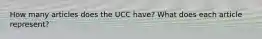 How many articles does the UCC have? What does each article represent?