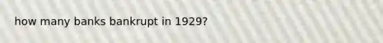 how many banks bankrupt in 1929?