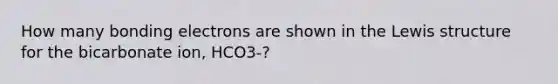 How many bonding electrons are shown in the Lewis structure for the bicarbonate ion, HCO3-?