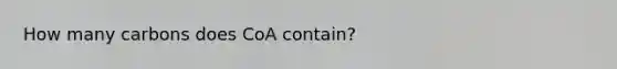 How many carbons does CoA contain?