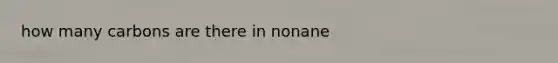 how many carbons are there in nonane