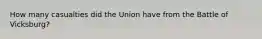 How many casualties did the Union have from the Battle of Vicksburg?