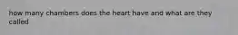 how many chambers does the heart have and what are they called