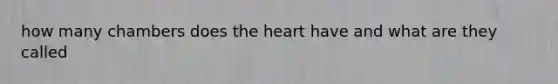 how many chambers does the heart have and what are they called