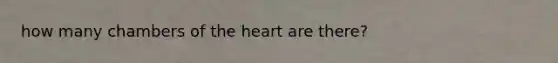 how many chambers of the heart are there?