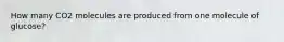 How many CO2 molecules are produced from one molecule of glucose?