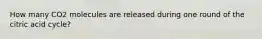 How many CO2 molecules are released during one round of the citric acid cycle?