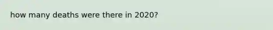 how many deaths were there in 2020?