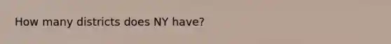 How many districts does NY have?