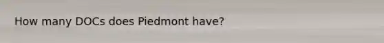 How many DOCs does Piedmont have?