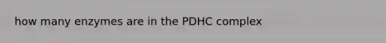 how many enzymes are in the PDHC complex