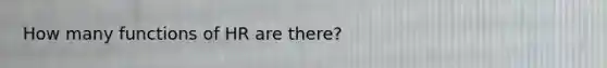 How many functions of HR are there?