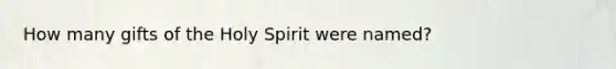 How many gifts of the Holy Spirit were named?