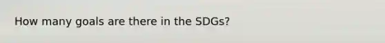 How many goals are there in the SDGs?