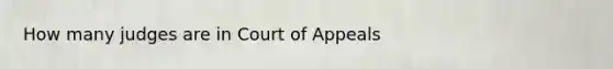 How many judges are in Court of Appeals