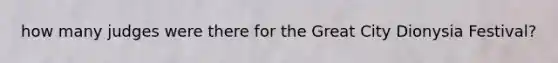 how many judges were there for the Great City Dionysia Festival?